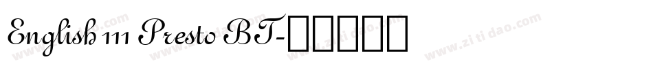 English 111 Presto BT字体转换